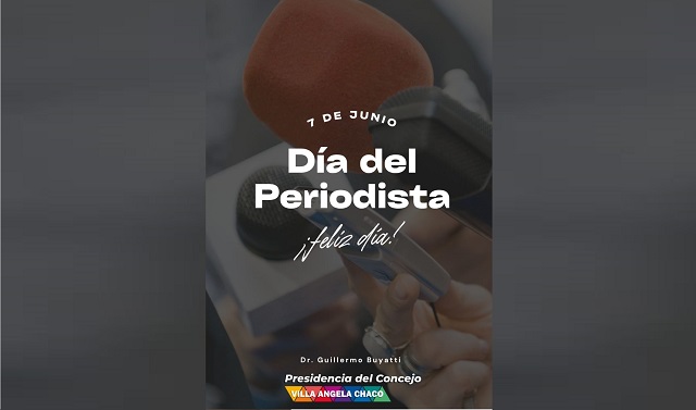El Presidente de Concejo de Villa Ángela Guillermo Buyatti saludó a los Periodistas en su Día