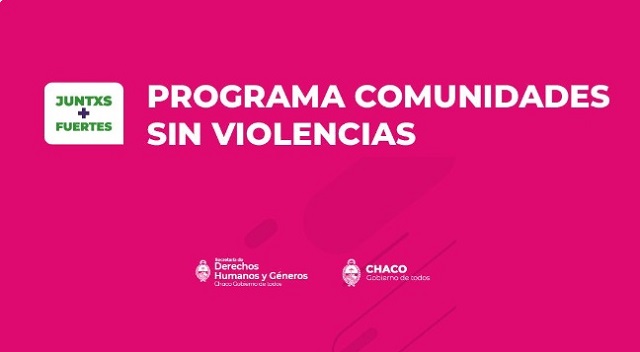 “Comunidades Sin Violencias”: El Gobierno fortalece las Políticas de Género en todos los Municipios  