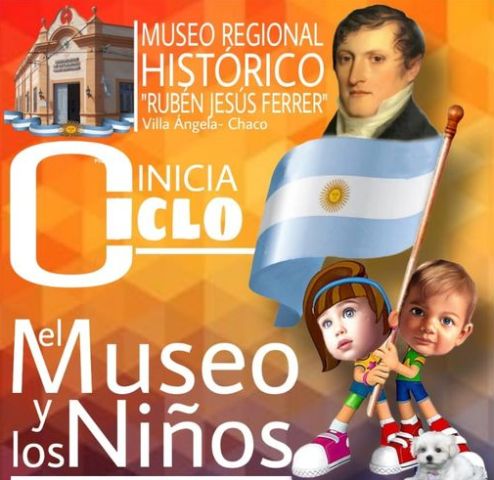 El Museo Histórico y Regional “Rubén Ferrer” invita al Ciclo “El Museo y los niños”
