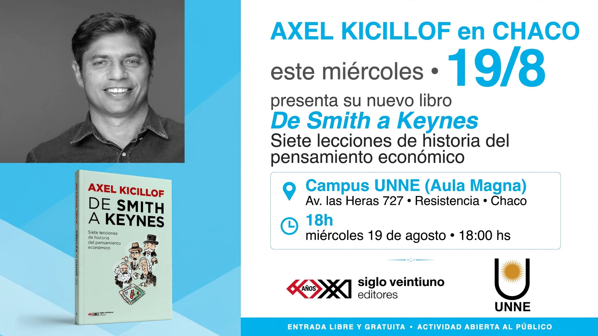 KICILLOF PRESENTA SU LIBRO “DE SMITH A KEYNES” EN CHACO: OBRA DE REFERENCIA Y MANUAL ACCESIBLE