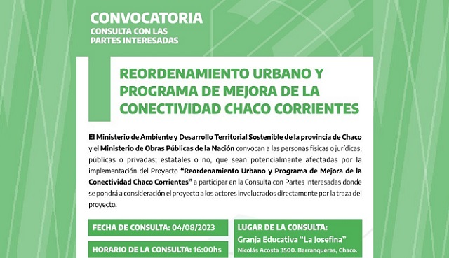 Provincia y Nación invitan a la consulta sobre el “Reordenamiento urbano y mejora de la conectividad Chaco-Corrientes”